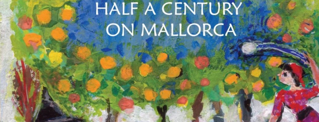Witches, Oranges And Slingers: Half A Century On Mallorca By Elena Davis